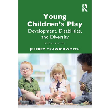 Young Children's Play: Development, Disabilities, and Diversity