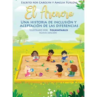 El Arenero Una Historia de Inclusion y Aceptacion de las Diferencias Nueva Edicion