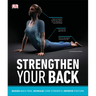 Strengthen Your Back: Exercises to Build a Better Back and Improve Your Posture