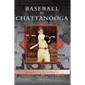 Baseball in Chattanooga