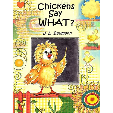 Chickens Say What?