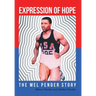 Expression Of Hope: The Mel Pender Story