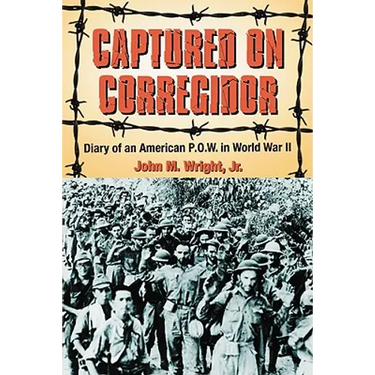 Captured on Corregidor: Diary of an American P.O.W. in World War II