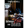 Between Love and Death