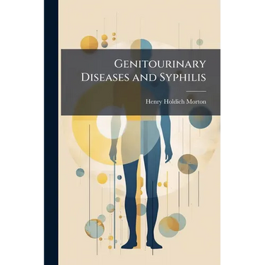 Genitourinary Diseases and Syphilis