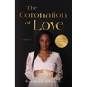 The Coronation of Love: A Memoir