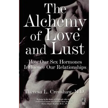 The Alchemy of Love and Lust