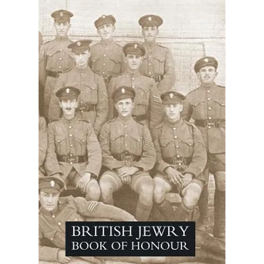 BRITISH JEWRY BOOK OF HONOUR 1914-1918 Volume One