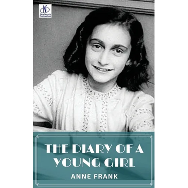 The Diary of a Young Girl by Anne Frank