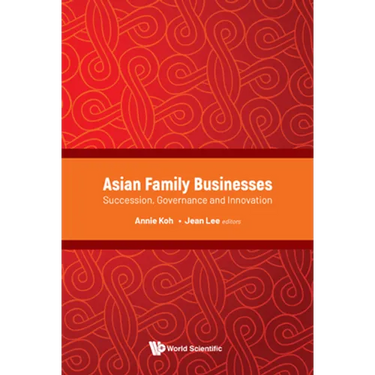 Asian Family Businesses: Succession, Governance & Innovation