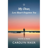 My Dear, Love Hasn't Forgotten You: Poetry & Prose