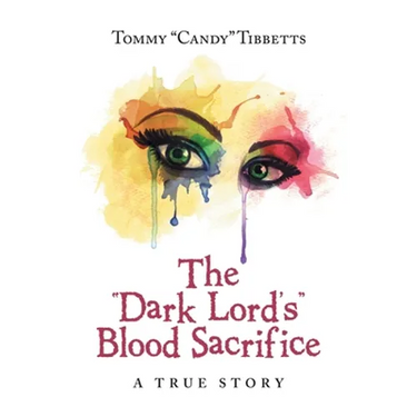 The "Dark Lord'S" Blood Sacrifice: A True Story