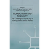 Women, Work and Inequality: The Challenge of Equal Pay in a Deregulated Labour Market