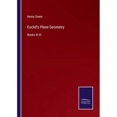 Euclid's Plane Geometry: Books III-VI