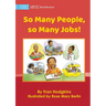 So Many People, so Many Jobs!