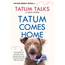 Tatum Comes Home