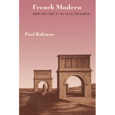 French Modern: Norms and Forms of the Social Environment