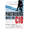 Partnering with the CIO: The Future of It Sales Seen Through the Eyes of Key Decision Makers