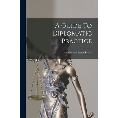 A Guide To Diplomatic Practice