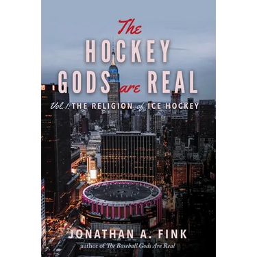The Hockey Gods are Real: The Religion of Ice Hockey