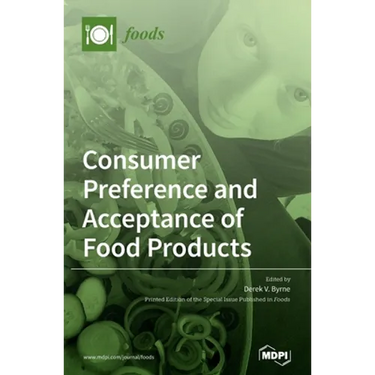 Consumer Preferences and Acceptance of Food Products