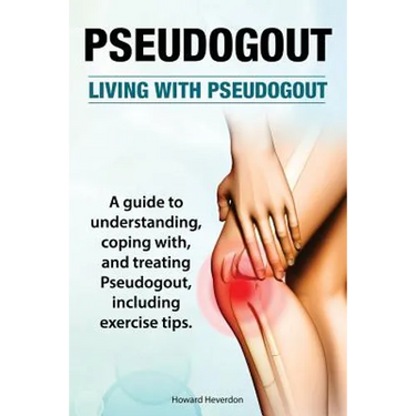 Pseudogout. Living With Pseudogout. A guide to understanding, coping with, and treating Pseudogout, including exercise tips.