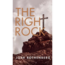 The Right Rock: A 100 Day Devotional