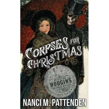 Corpses for Christmas: Detective Hodgins Victorian Murder Mysteries #3