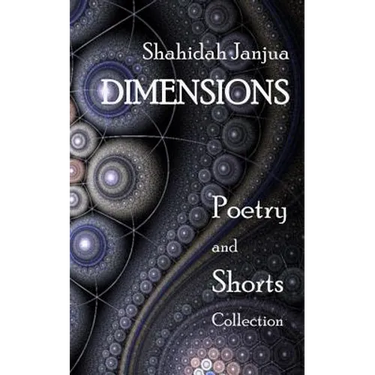 Dimensions: Poetry and Shorts Collection