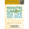 Mahatma Gandhi: His Life and Ideas