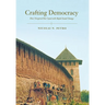 Crafting Democracy: How Novgorod Has Coped with Rapid Social Change