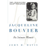 Jacqueline Bouvier: An Intimate Memoir