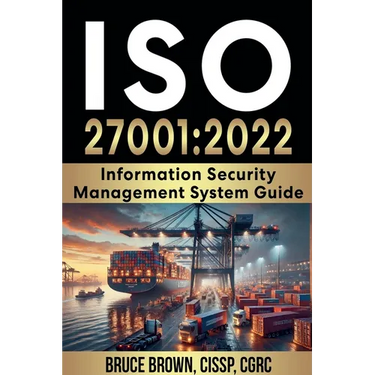 ISO 27001: 2022 Information Security Management System Guide