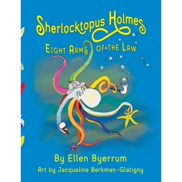 Sherlocktopus Holmes: Eight Arms of the Law