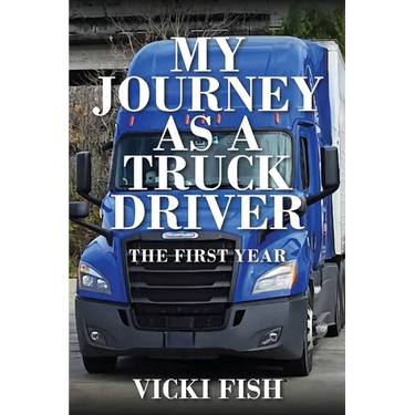 My Journey as a Truck Driver: The First Year