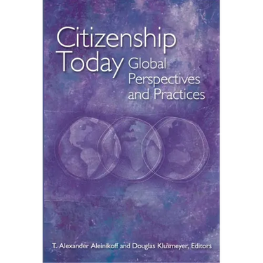 Citizenship Today: Global Perspectives and Practices