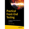 Practical Front-End Testing: Strategies and Best Practices for Developers