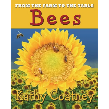 From the Farm to the Table Bees