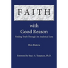 Faith with Good Reason: Finding Truth Through an Analytical Lens