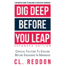 Dig Deep Before You Leap: Critical Factors To Explore Before Engaging In Marriage