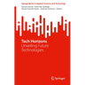Tech Horizons: Unveiling Future Technologies