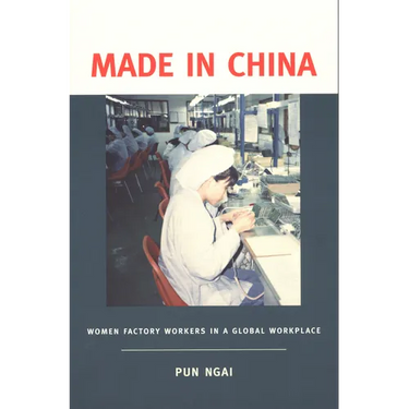 Made in China: Women Factory Workers in a Global Workplace