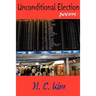 Unconditional Election: Poems
