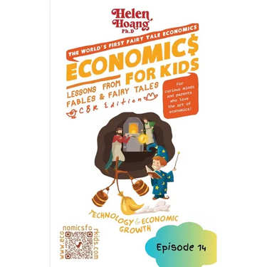 Economics for Kids: Technology & Economic Growth - Lessons from Fables & Fairy Tales
