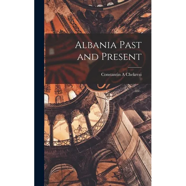 Albania Past and Present