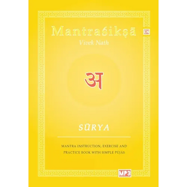 Surya: Mantra Instruction, Exercise and Practice Book with simple Pujas