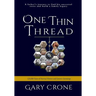 One Thin Thread