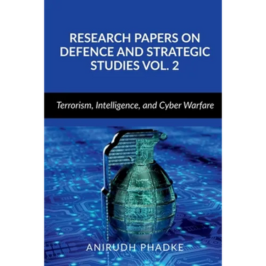 Research Papers on Defence and Strategic Studies Vol. 2