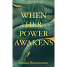 When her power awakens