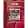 Benin Business Law Handbook Volume 1 Strategic Information and Basic Laws
